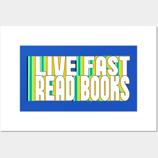 Live Fast, Read Books Posters and Art